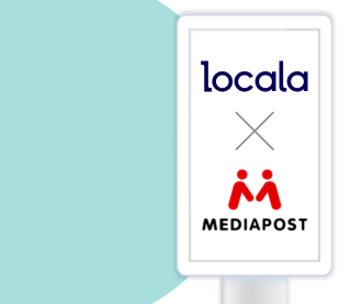MEDIAPOST choisit la plateforme média Locala comme partenaire DOOH