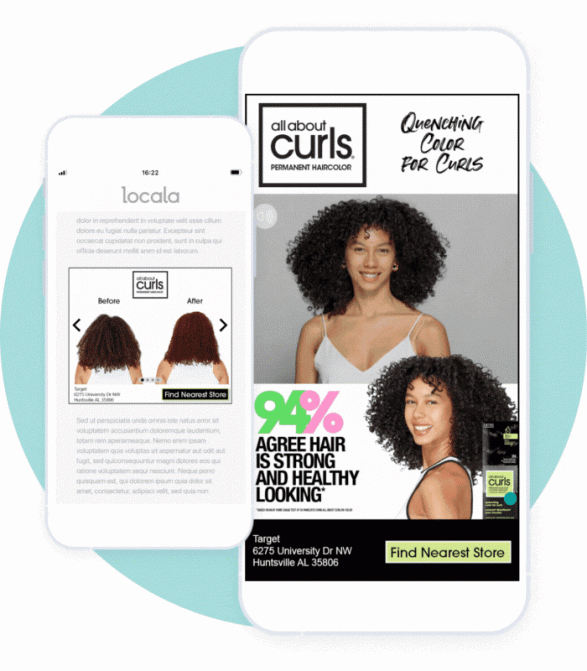 Two different mobile ads for all about curls. On is an interstitital video, the other one is a full screen video